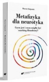 Metafizyka dla neurotyka - okładka książki