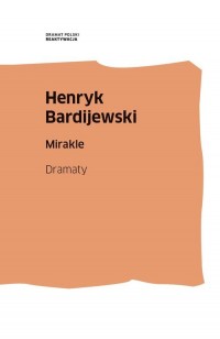 Mirakle. Dramaty - okładka książki