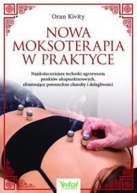 Nowa moksoterapia w praktyce - okładka książki
