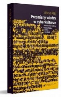 Przemiany wiedzy w cyberkulturze - okładka książki