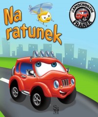 Samochodzik Franek Na ratunek - okładka książki