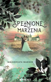 Spełnione marzenia - okładka książki