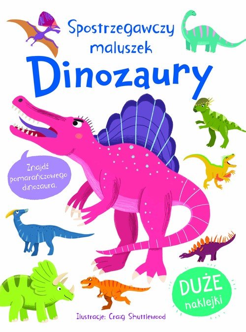 Spostrzegawszy maluszek. Dinozaury - okładka książki