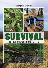 Survival. Bushcraftowa podróż życia - okładka książki