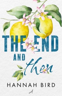The End and Then - okładka książki