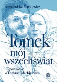 Tomek, mój wszechświat. Wspomnienie - okładka książki