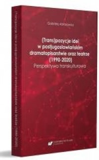 (Trans)pozycje idei w postjugosłowiańskim - okładka książki
