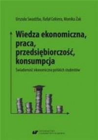 Wiedza ekonomiczna, praca, przedsiębiorczość, - okładka książki