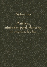 Antologia niemieckiej poezji klasycznej - okładka książki