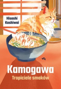 Kamogawa Tropiciele smaków - okładka książki