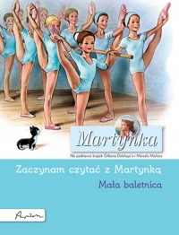 Martynka. Mała baletnica. Zaczynam - okładka książki