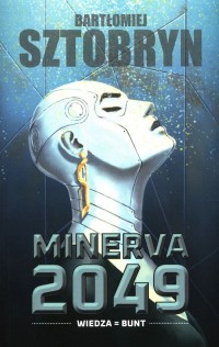 Minerva 2049 Wiedza = Bunt - okładka książki