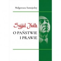Sajjid Kuth o państwie i prawie - okładka książki