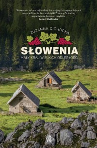 Słowenia Mały kraj wielkich odległości - okładka książki