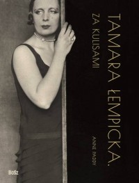 Tamara Łempicka Za kulisami - okładka książki