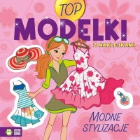 Top Modelki Modne stylizacje - okładka książki