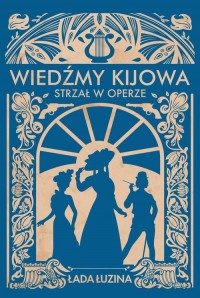 Wiedźmy Kijowa: Strzał w operze - okładka książki