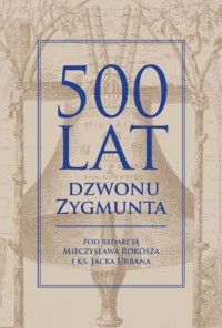 500 lat dzwonu Zygmunta - okładka książki