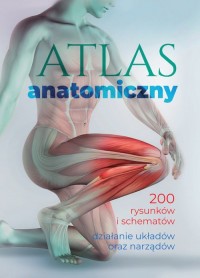 Atlas anatomiczny. 200 rysunków - okładka książki