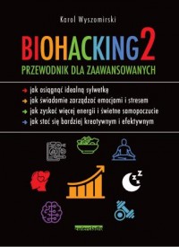 Biohacking 2 wydanie 2023. Przewodnik - okładka książki