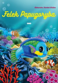 Felek Papugoryba - okładka książki