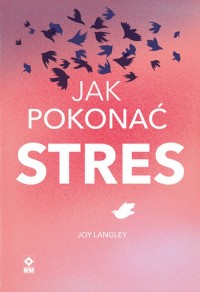 Jak pokonać stres - okładka książki