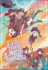 Little Witch Academia. Tom 3 - okładka książki