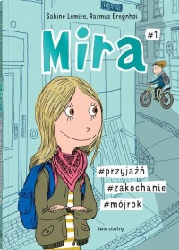 Mira #1. #przyjaźń #zakochanie - okładka książki