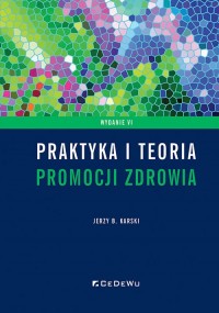 Praktyka i teoria promocji zdrowia - okładka książki