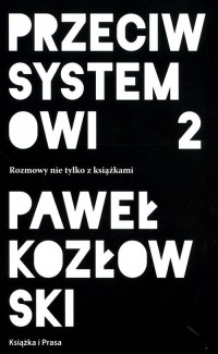 Przeciw systemowi 2 - okładka książki