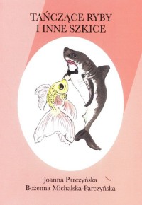 Tańczące ryby i inne szkice - okładka książki
