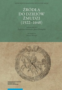 Źródła do dziejów Żmudzi (1522-1648) - okładka książki
