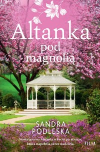 Altanka pod magnolią. Wielkie Litery - okładka książki