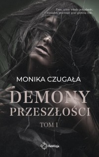 Demony przeszłości. Tom 1 - okładka książki