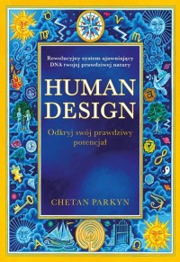 Human design. Odkryj swój prawdziwy - okładka książki