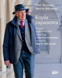 Kopia zapasowa. O życiu, społeczeństwie - okładka książki