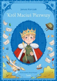 Król Maciuś Pierwszy. Klasyka Świetlika - okładka książki