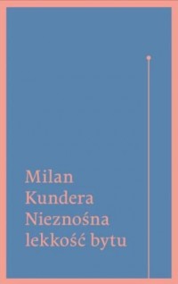 Nieznośna lekkość bytu - okładka książki