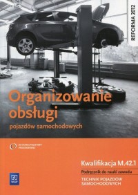 Organizowanie obsługi pojazdów - okładka podręcznika