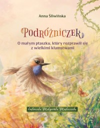 Podróżniczek. O małym ptaszku, - okładka książki