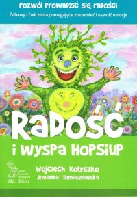 Radość i wyspa HopSiup - okładka książki