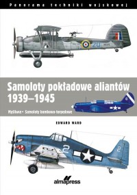 Samoloty pokładowe aliantów 1939-1945. - okładka książki