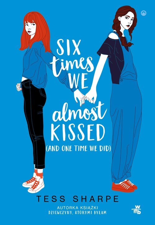 Six times we almost kissed (and - okładka książki