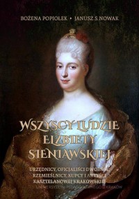 Wszyscy ludzie Elżbiety Sieniawskiej - okładka książki