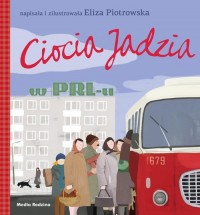 Ciocia Jadzia w PRL-u - broszura - okładka książki