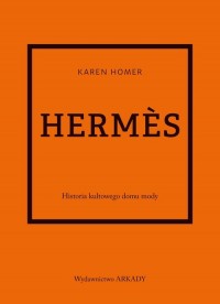 Hermes. Historia kultowego domu - okładka książki