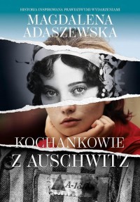 Kochankowie z Auschwitz - okładka książki