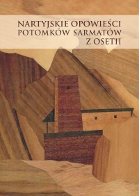 Nartyjskie opowieści potomków Sarmatów - okładka książki