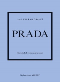 Prada. Historia kultowego domu - okładka książki