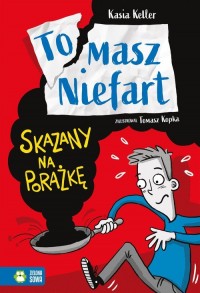 Tomasz Niefart Skazany na porażkę - okładka książki